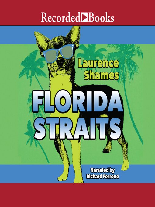 Title details for Florida Straits by Laurence Shames - Available